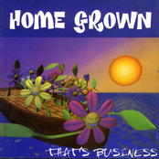 Home Grown: That's Business