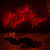 You Look Good in Neon