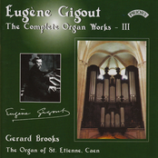 Complete Organ Works of Eugene Gigout - Vol 3 - The Cavaille-Coll Organ of St. Etienne, Caen, France