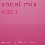 Vocal Mix #001 mixed by Matti Tee