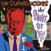 The Supersuckers: The Smoke Of Hell