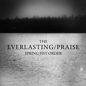 The EVERLASTING/PRAISE Spring Fist Order