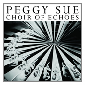 Peggy Sue: Choir of Echoes
