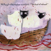 Margot and The Nuclear So & So's: The Dust Of Retreat (Explicit)