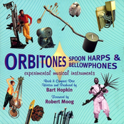 Orbitones, Spoon Harps, and Bellowphones