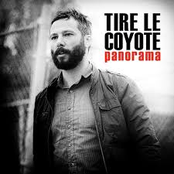 Tire Le Coyote: Panorama