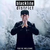 Blacklite District: You're Welcome