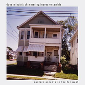 dave milhaly's shimmering leaves ensemble