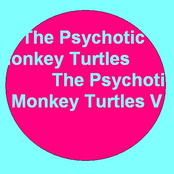 The Psychotic Monkey Turtles V