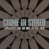 Crime In Stereo - Explosives And The Will To Use Them