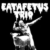 eatafetus trio