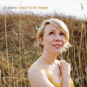 I Want To Be Happy by Jo Lawry