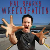 Hal Sparks: Wreckreation