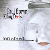 Paul Brown And The Killing Devils: Black Widow Tears