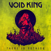 Void King: There Is Nothing