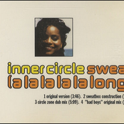 Inner Circle: Sweat (A la la la la Long)