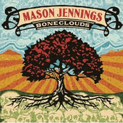 Mason Jennings: Boneclouds