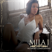 Mila J: No More Complaining