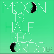 Moon is Half Records EP
