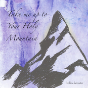 Take Me Up to Your Holy Mountain