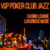 V.I.P Poker Club Jazz: Casino Lounge Luxurious Music, Cocktail Party Playlist, Boss Life Generation