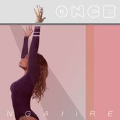 Ngaiire: Once
