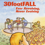 30 Foot Tall: Ever Revolving, Never Evolving