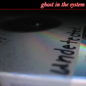 Ghost In The System