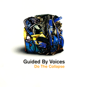 Guided by Voices: Do The Collapse