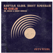 Ya Guelbi (Remixes)