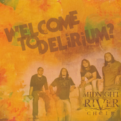 Midnight River Choir: Welcome To Delirium