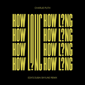 How Long (EDX's Dubai Skyline Remix)