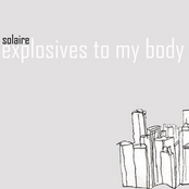 Explosives to my Body