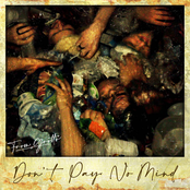 Don´t Pay No Mind