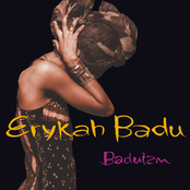 Sometimes... by Erykah Badu