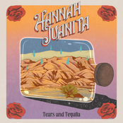 Hannah Juanita: Tears and Tequila