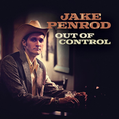 Jake Penrod: Out of Control