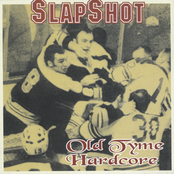SlapShot: Old Tyme Hardcore