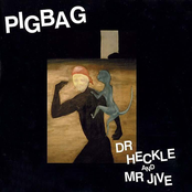 Wiggling by Pigbag