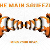 The Main Squeeze: Mind Your Head
