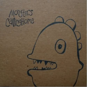 Monsters Calling Home