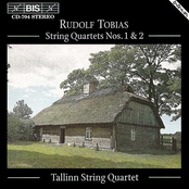 Rudolf Tobias: String Quartets Nos. 1 & 2