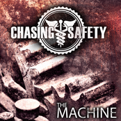 Chasing Safety: The Machine