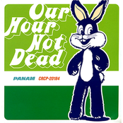 Our Hour Not Dead