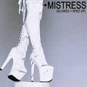 Mistress (Slowed/Sped Up)