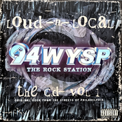 Loud -N- Local The CD-Vol 1: 94 WYSP The Rock Station (Original Rock From The Streets Of Philadelphia)