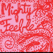 Mighty Feeble