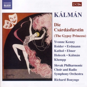 KALMAN: Die Csardasfurstin (The Gypsy Princess)