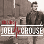 Joel Crouse: Oh Juliet