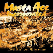 Masta Ace: Sittin' on Chrome